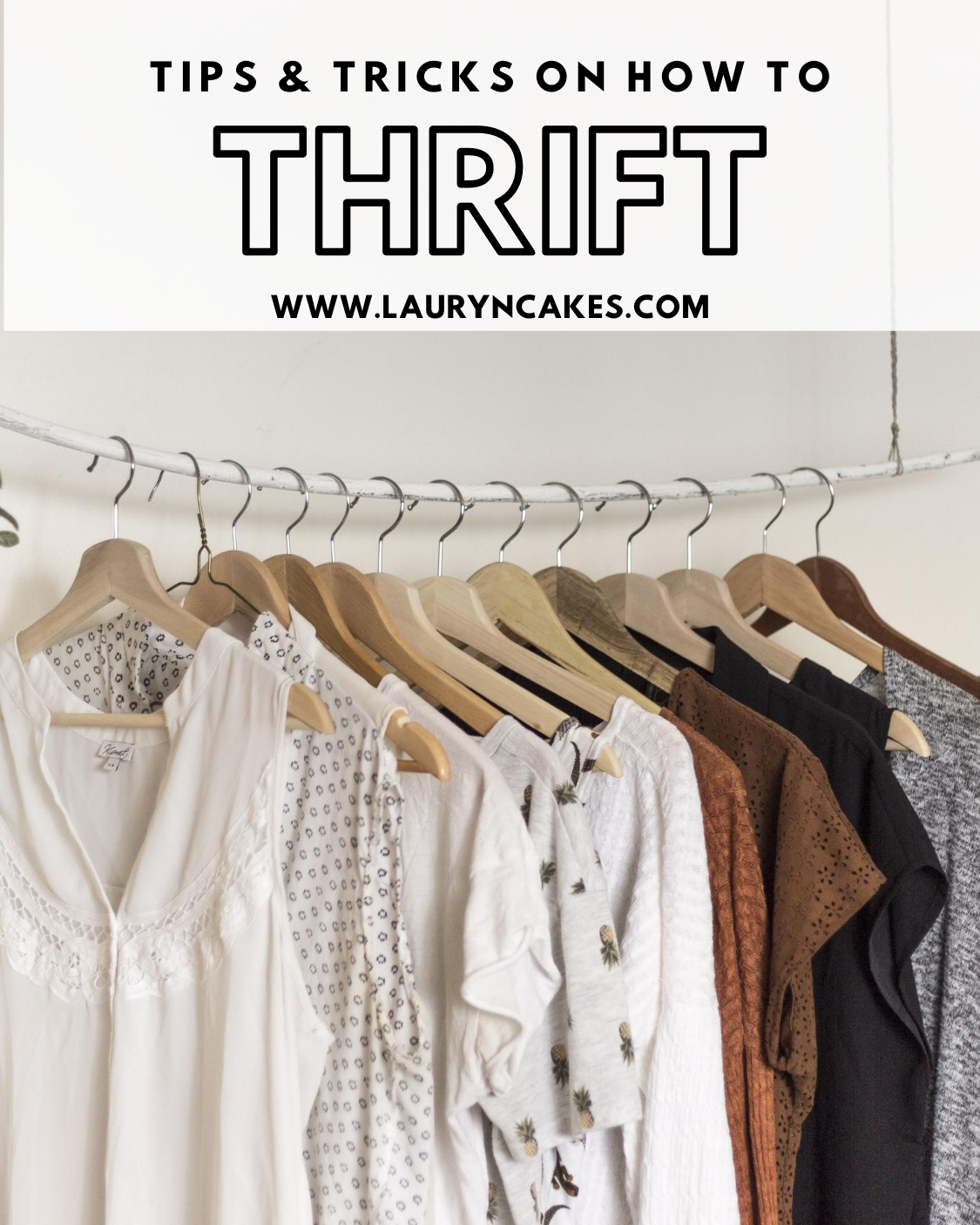 How to Thrift and Find Used Clothing - Lauryncakes