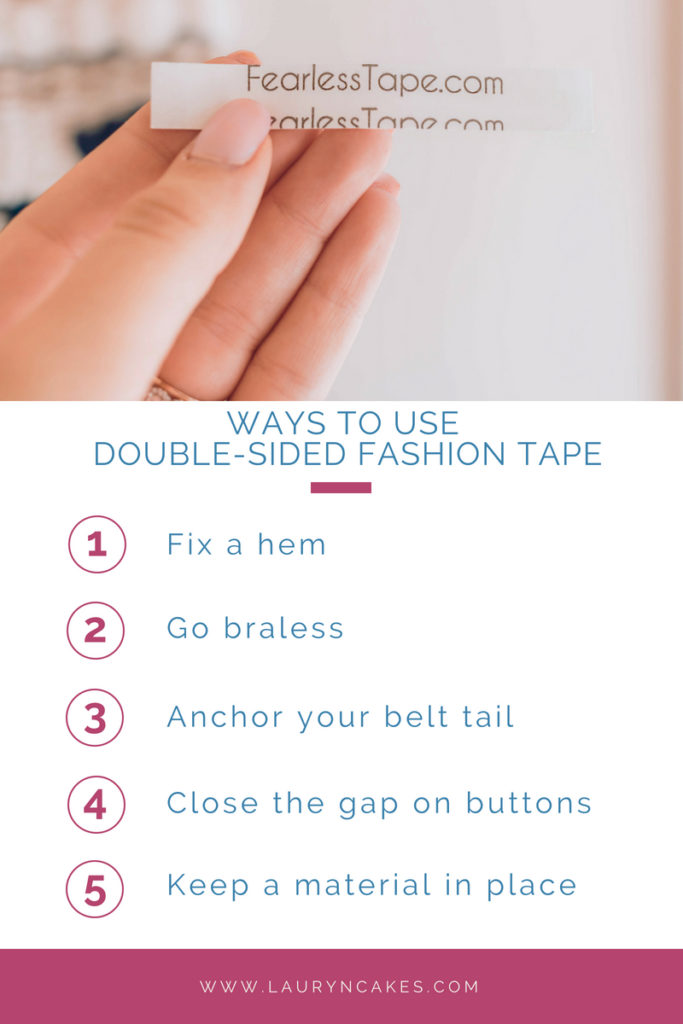 5 Ways to Use Fashion Clothing Tape - Lauryncakes