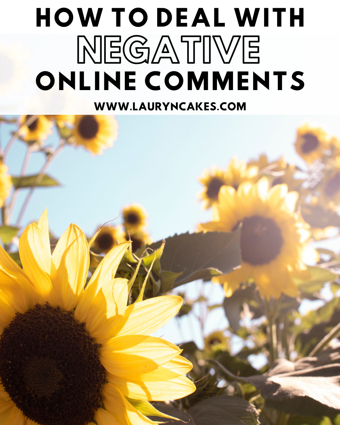 photo of sunflowers against a blue sky | image says " how to deal with negative online comments"