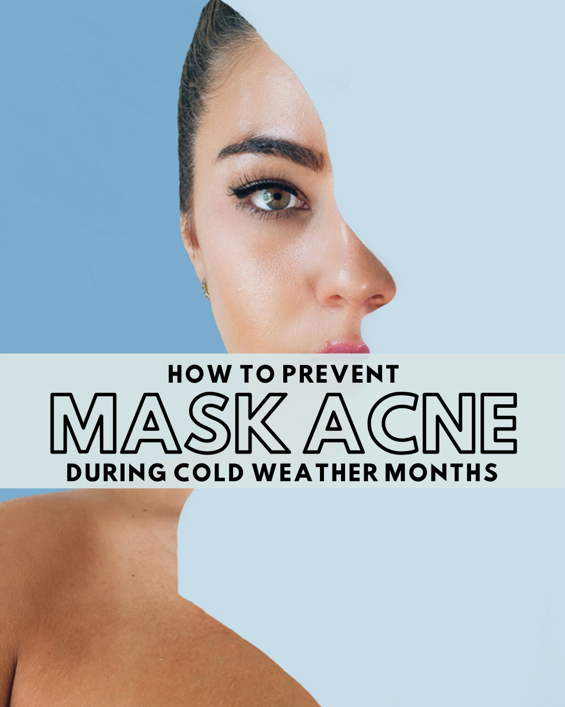 Winter acne prevention