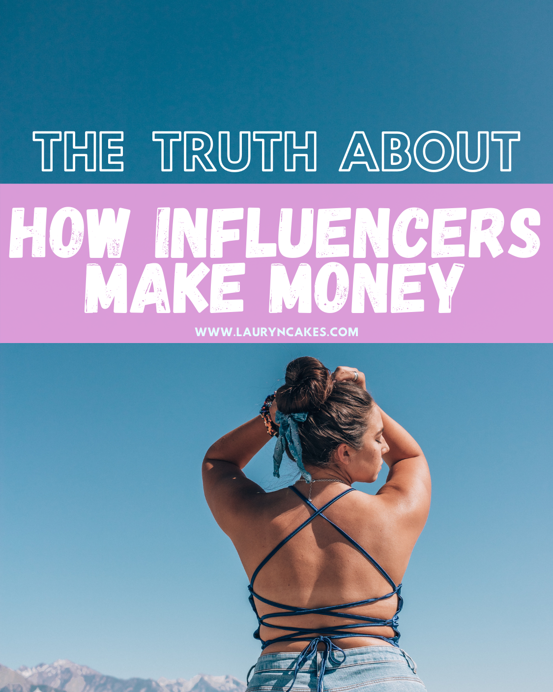 The truth about how influencers make money