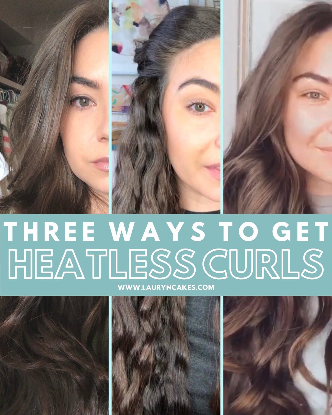 three ways to get heatless curls | a tutorial and guide to no-heat wavs