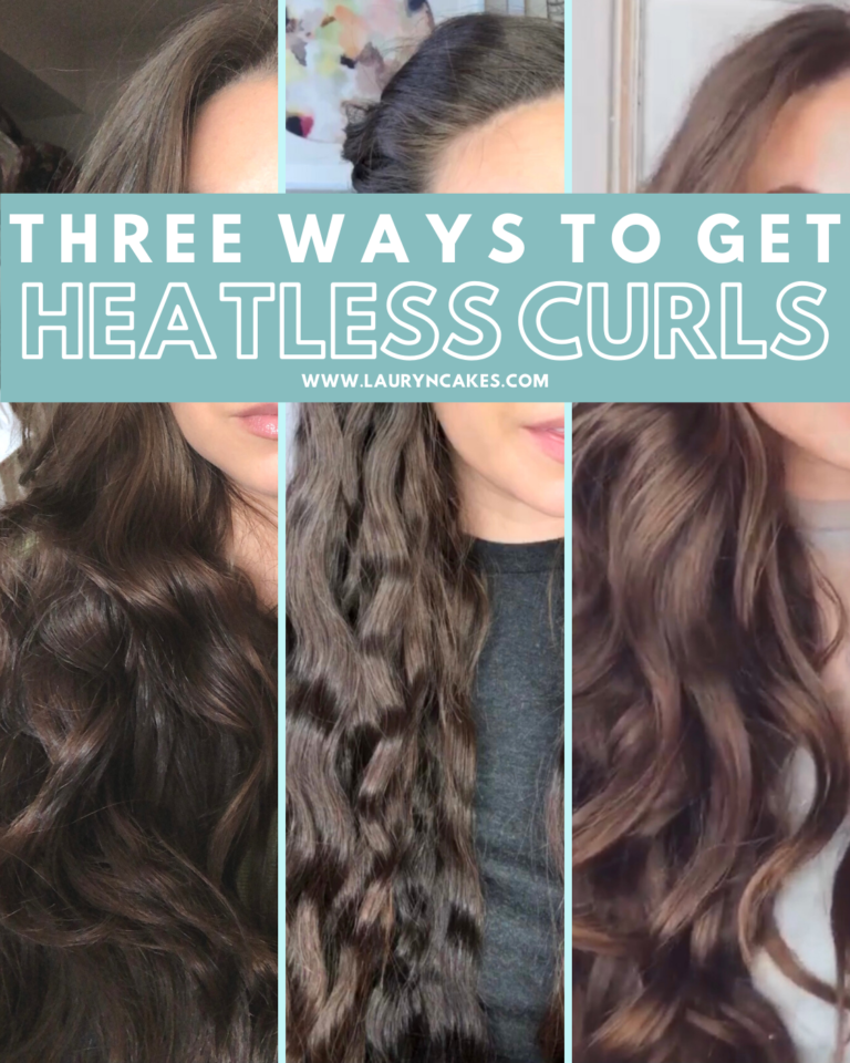 Heatless Curls The Best 3 Techniques To Try Lauryncakes 