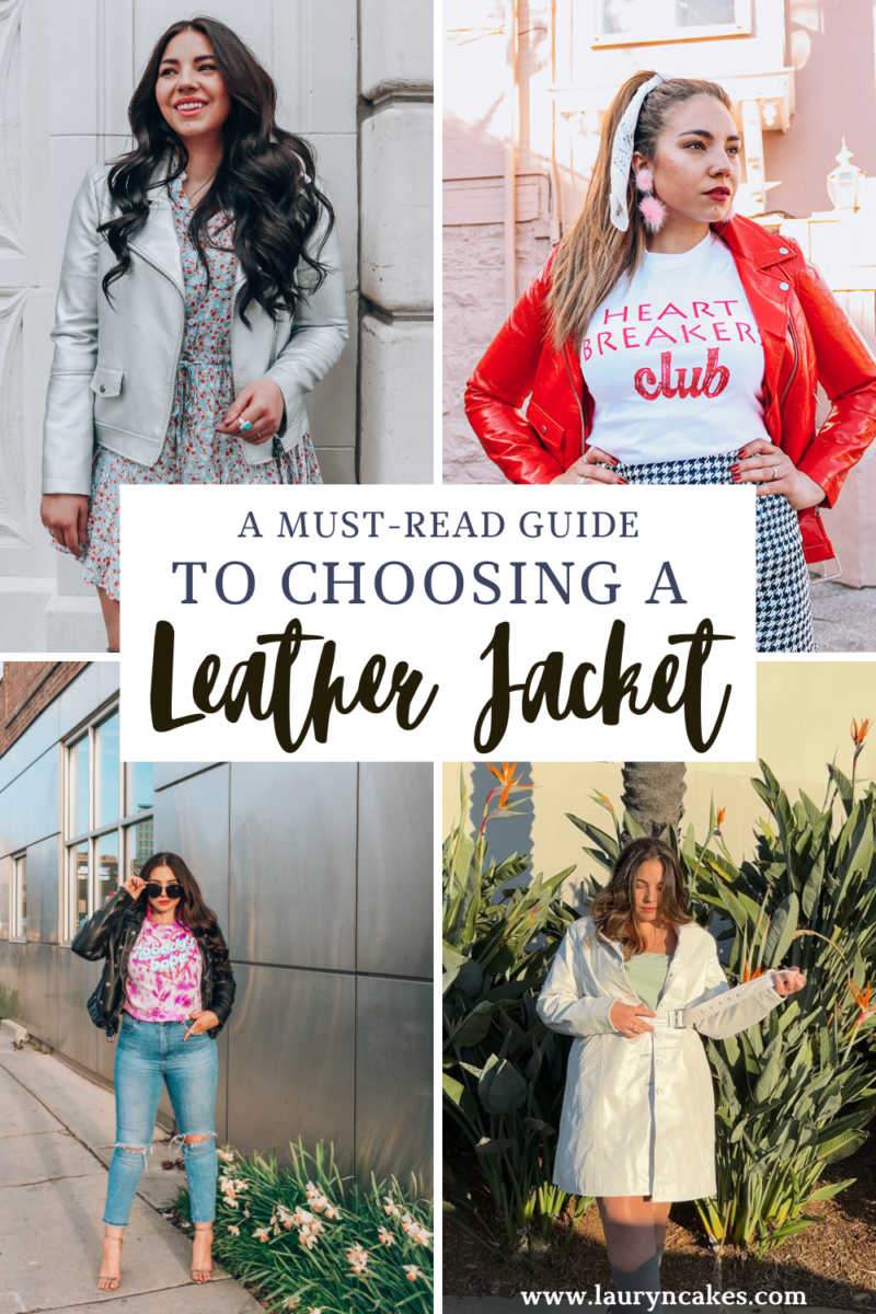 A collage of four photos of Lauryncakes wearing leather jackets with the words, "A Must-Read Guide to Choosing a Leather Jacket"